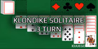 Juega a Klondike Solitaire Three Turn by Green Felt gratis