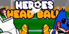 Juega a Juega a Heroes Head Ball y marca goles con la cabeza gratis